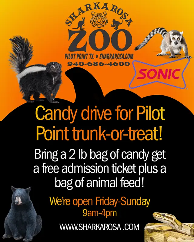 Candy drive for Pilot Point trunk or treat. Bring a 2lb bag of candy and get a free admission ticket plus a bag of animal feed.